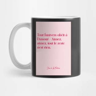 Quotes about love - Jean de la Fontaine Mug